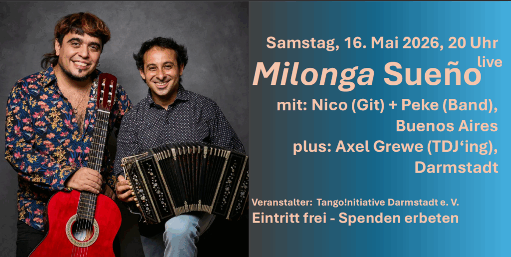 Milonga Sueno mit Nico und Peke und TJ Axel. - Eintritt frei, Spenden erbeten